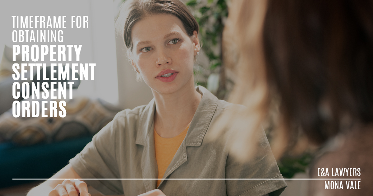 Property Settlement Consent Orders E&A Lawyers