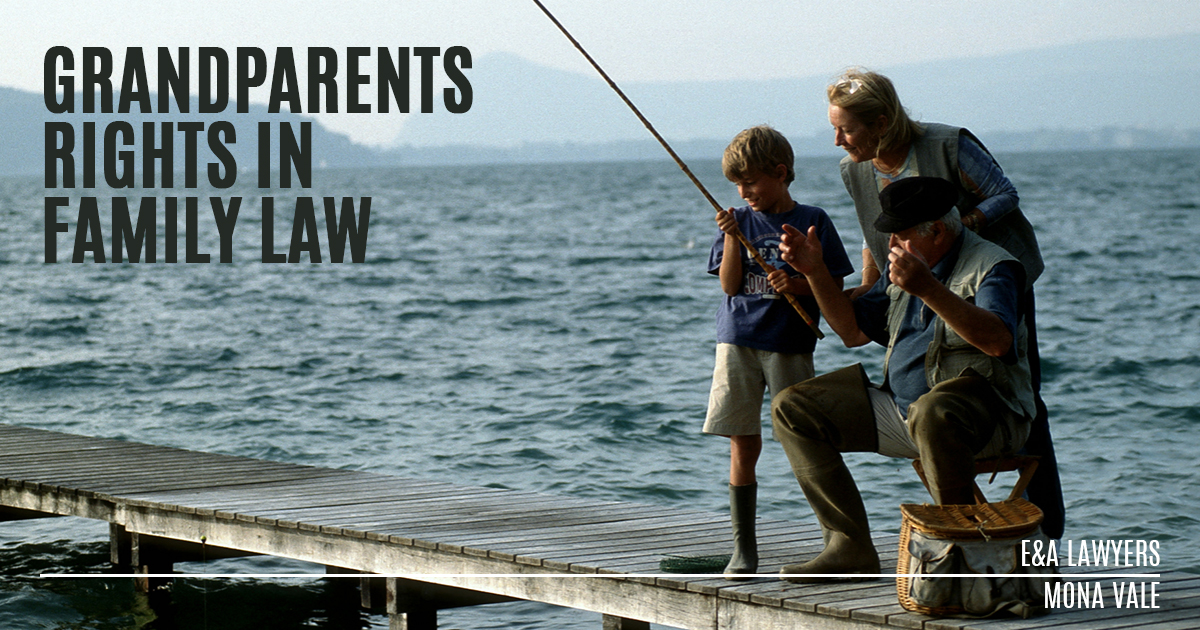 Grandparents Rights & Family Law E&A Lawyers